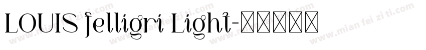 LOUIS felligri Light字体转换